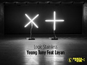 Logic Stainless - Young Tuny & Layan