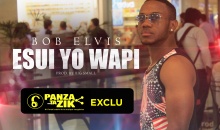 Le nouveau single de Bob Elvis – Esui Yo Wapi
