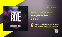 Foi-Robuste –  Evangile de Rue (Freestyle) Ft. Mike Z