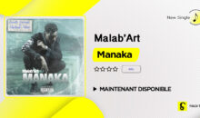 Malab’Art – “Manaka” (single maintenant disponible)