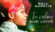 Bell Aurélie – Tu calme mon coeur (single maintenant disponible)